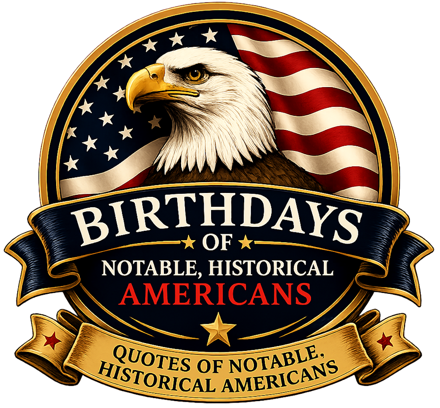 Logo: Birthdays and Quotes of Notable, Historical Americans